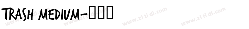 Trash medium字体转换